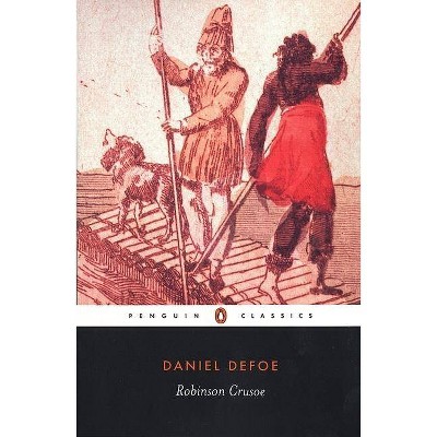 Robinson Crusoe - (Penguin Classics) by  Daniel Defoe (Paperback)