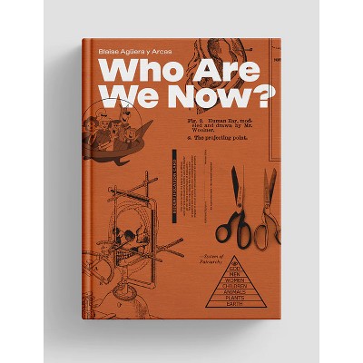 Who Are We Now? - by  Blaise Aguera Y Arcas (Hardcover)