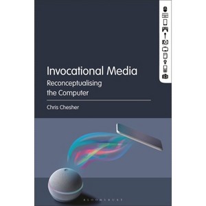 Invocational Media - by  Chris Chesher (Hardcover) - 1 of 1