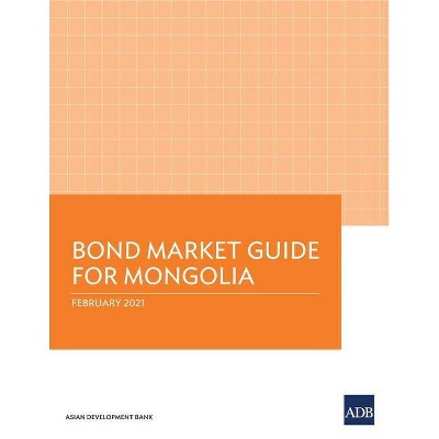 Bond Market Guide for Mongolia - by  Asian Development Bank (Paperback)