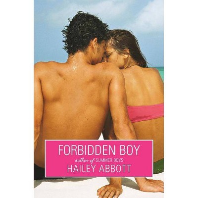 Forbidden Boy - by  Hailey Abbott (Paperback)