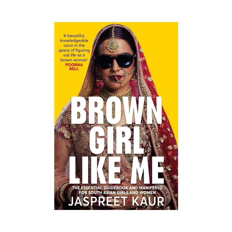 Brown Girl Like Me - by  Jaspreet Kaur (Paperback), 1 of 2