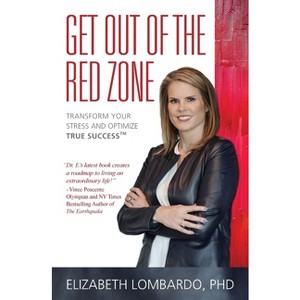 Get Out of the Red Zone - by  Elizabeth Lombardo (Paperback) - 1 of 1