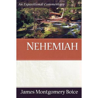 Nehemiah - (Expositional Commentary) by  James Montgomery Boice (Paperback)