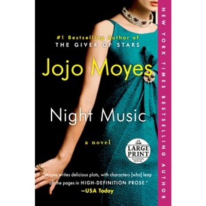 Night Music - Large Print by  Jojo Moyes (Paperback) - 1 of 1