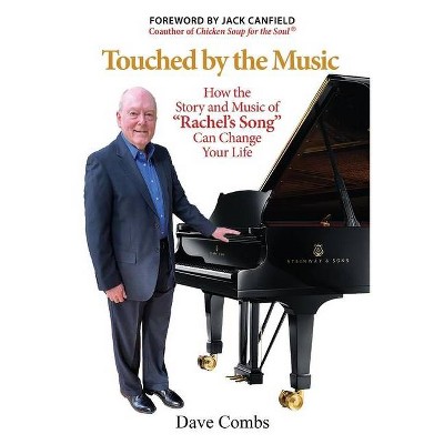 Touched by the Music - by  Dave Combs (Paperback)