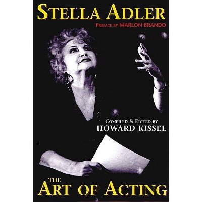 Stella Adler - (Applause Books) by  Howard Kissel (Hardcover)