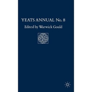 Yeats Annual No. 8 - by  Warwick Gould (Hardcover) - 1 of 1