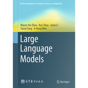 Large Language Models - (Artificial Intelligence: Foundations, Theory, and Algorithms) (Hardcover) - 1 of 1