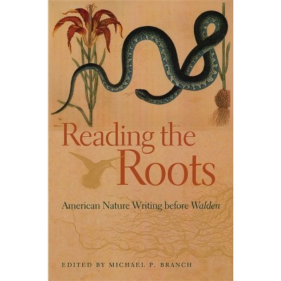 Reading the Roots - by  Michael P Branch (Paperback)