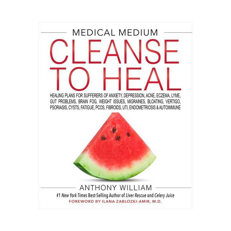 Medical Medium Cleanse To Heal - by Anthony William (Hardcover), 1 of 2