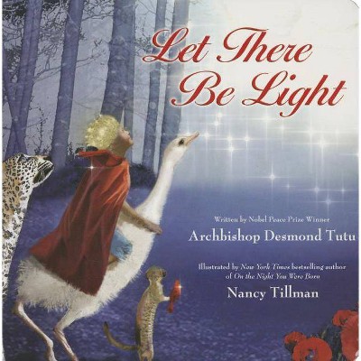 Let There Be Light - by  Desmond Tutu (Board Book)