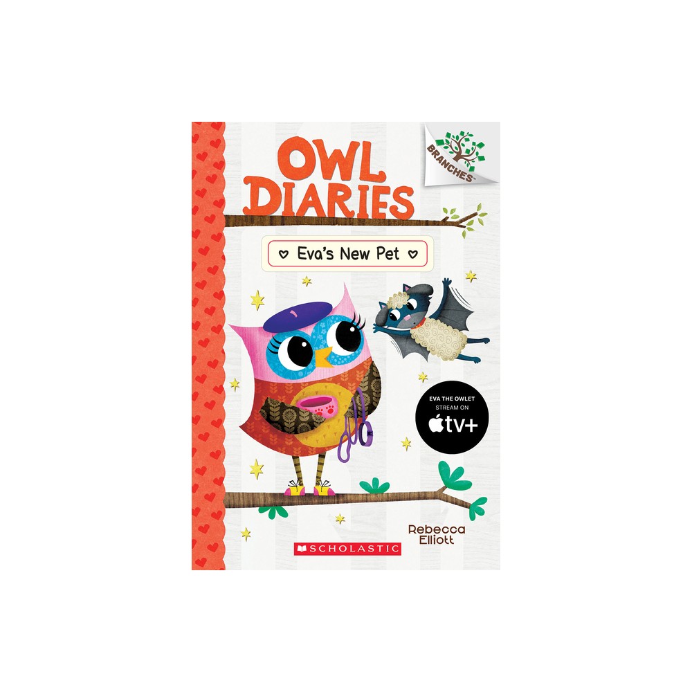 Evas New Pet: A Branches Book (Owl Diaries #15), Volume 15 - by Rebecca Elliott (Paperback)