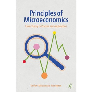 Principles of Microeconomics - by  Stefani Milovanska-Farrington (Paperback) - 1 of 1