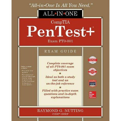 Comptia Pentest+ Certification All-In-One Exam Guide (Exam Pt0-001) - by  Raymond Nutting (Paperback)