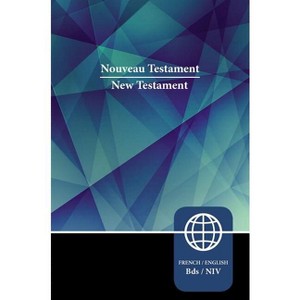 Semeur, NIV, French/English Bilingual New Testament, Paperback - by  Zondervan - 1 of 1