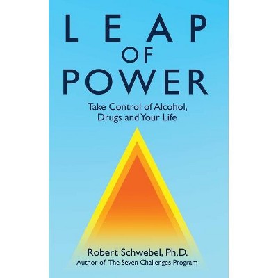 Leap of Power - by  Robert Schwebel Ph D (Paperback)