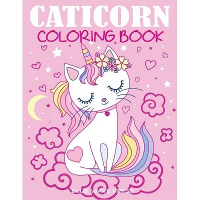 Caticorn Coloring Book - by  Blue Wave Press (Paperback)