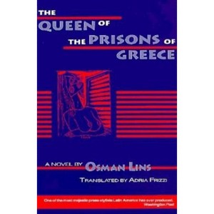 Queen of the Prisons of Greece - (World Literature) by  Osman Lins (Paperback) - 1 of 1