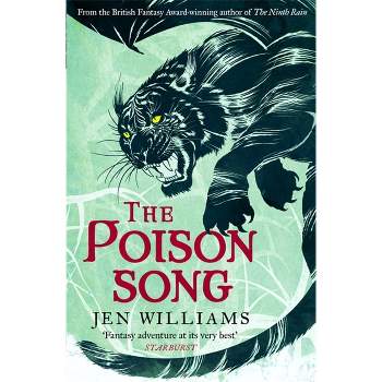The Poison Song (the Winnowing Flame Trilogy 3) - (The Winnowing Flame Trilogy) by  Jen Williams (Paperback)