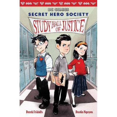 DC Comics: Secret Hero Society 1 ( Dc Comics: Secret Hero Society) (Hardcover)  by Derek Fridolfs