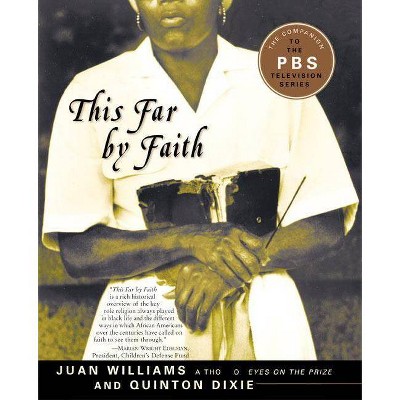 This Far by Faith - by  Juan Williams (Paperback)