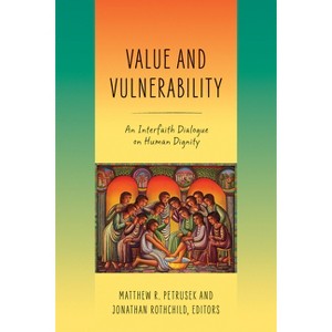 Value and Vulnerability - by  Matthew R Petrusek & Jonathan Rothchild (Hardcover) - 1 of 1