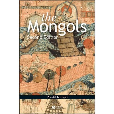 Mongols 2e - (Peoples of Europe) 2nd Edition by  David Morgan (Paperback)