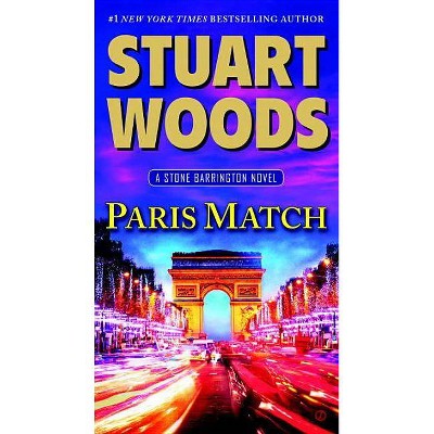 Paris Match ( Stone Barrington) (Paperback) by Stuart Woods