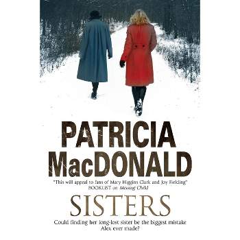 Sisters - Large Print by  Patricia MacDonald (Hardcover)