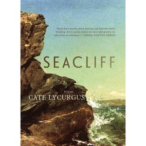 Seacliff - by  Cate Lycurgus (Paperback) - 1 of 1