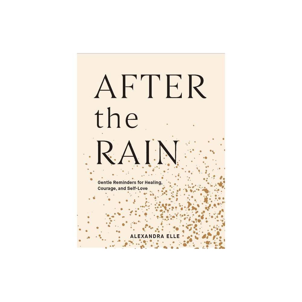 ISBN 9781797200101 product image for After the Rain - by Alexandra Elle (Hardcover) | upcitemdb.com