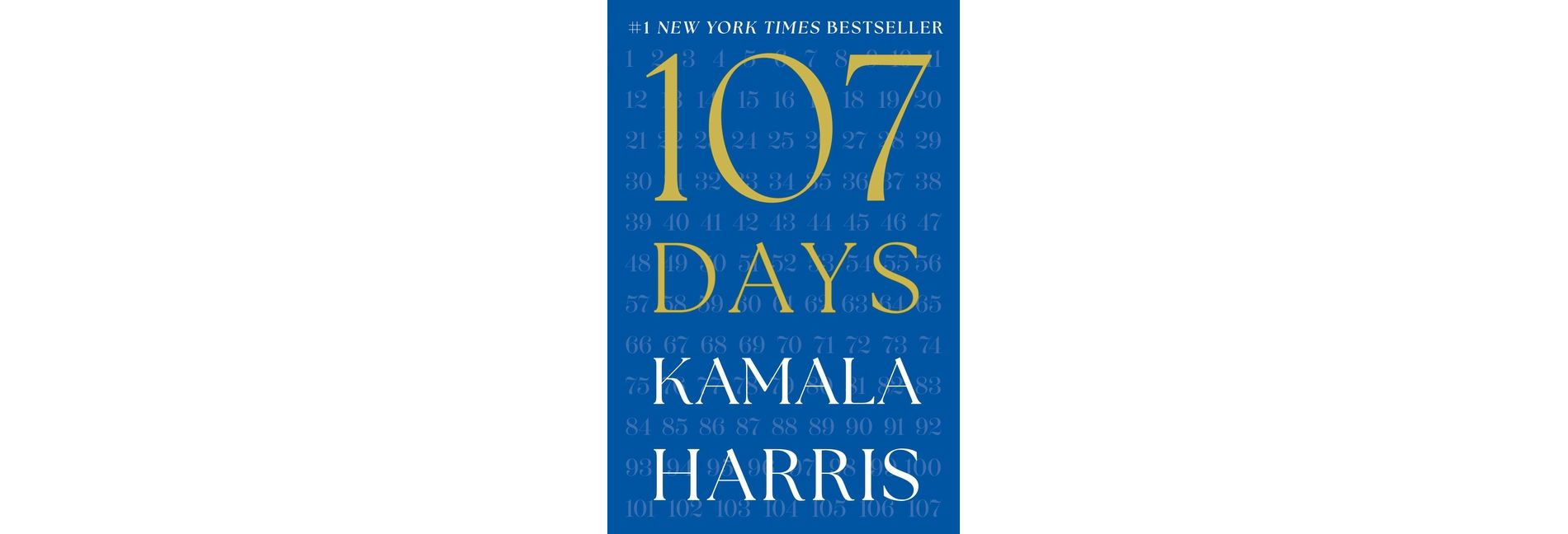 107 Days - by Kamala Harris (Hardcover)