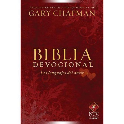 Biblia Devocional los Lenguajes del Amor-Ntv - by  Gary Chapman (Hardcover)