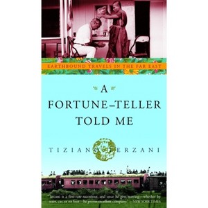 A Fortune-Teller Told Me - by  Tiziano Terzani (Paperback) - 1 of 1