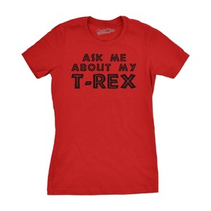 Womens Ask Me About My Trex T shirt Funny Cool Dinosaur Flip Graphic Novelty Tee - Crazy Dog Women's T Shirt - 1 of 4