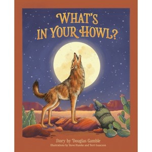 What's in Your Howl? - by Douglas Gamble - 1 of 1