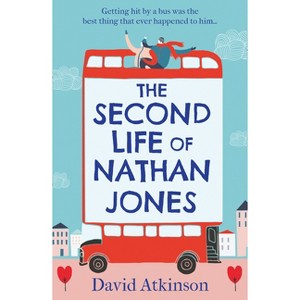 The Second Life of Nathan Jones - by  David Atkinson (Paperback) - 1 of 1