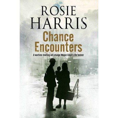 Chance Encounters - by  Rosie Harris (Paperback)