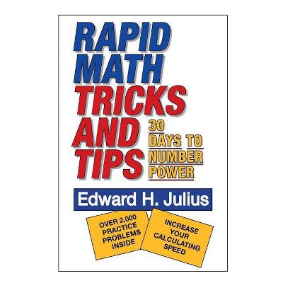 Rapid Math Tricks & Tips - by  Edward H Julius (Paperback)