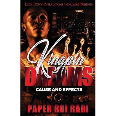 Kingpin Dreams - by  Paper Boi Rari (Paperback)