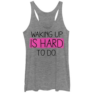 Women's CHIN UP Waking Up Is Hard To Do Racerback Tank Top - 1 of 3