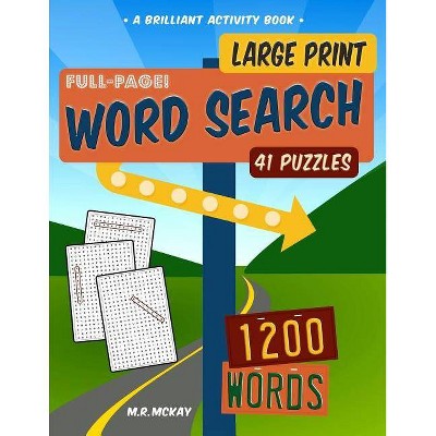 Large Print Word Search Puzzles - by  M R McKay (Paperback)