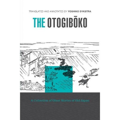 The Otogiboko - by  Yoshiko K Dykstra (Paperback)