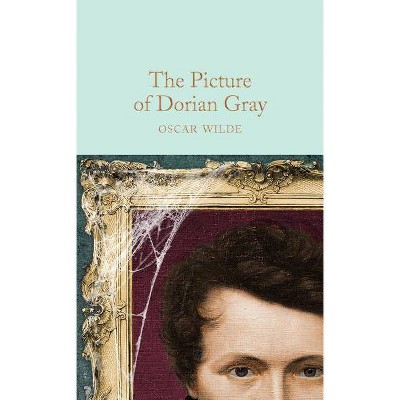 The Picture of Dorian Gray - by  Oscar Wilde (Hardcover)