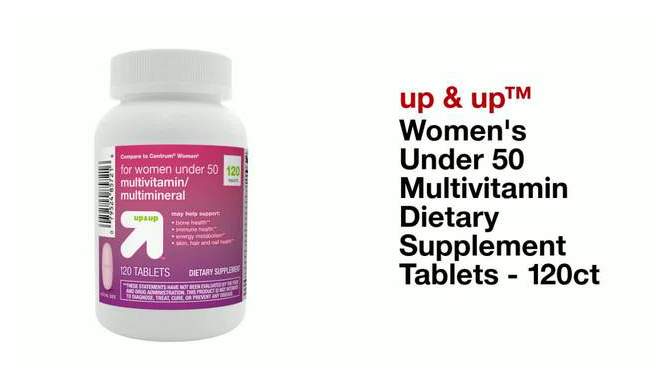 Women&#39;s Under 50 Multivitamin Dietary Supplement Tablets - 120ct - up &#38; up&#8482;, 2 of 6, play video