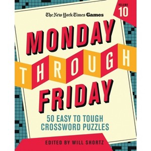 New York Times Games Monday Through Friday 50 Easy to Tough Crossword Puzzles Volume 10 - (Spiral Bound) - 1 of 1