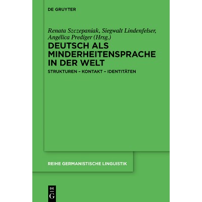 Deutsch ALS Minderheitensprache in Der Welt - (Reihe Germanistische Linguistik) by  Renata Szczepaniak & Siegwalt Lindenfelser & Angélica Prediger