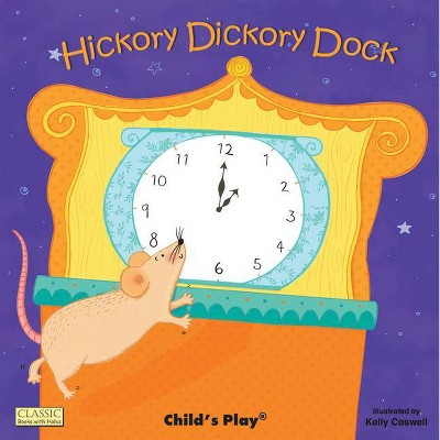 Hickory Dickory Dock - (Classic Books with Holes Big Book) (Paperback)