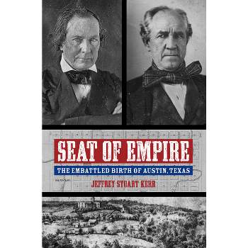 Seat of Empire - (Grover E. Murray Studies in the American Southwest) by  Jeffrey Stuart Kerr (Hardcover)